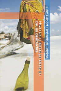 Historias y pasos perdidos en calles desoladas