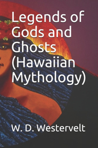 Legends of Gods and Ghosts (Hawaiian Mythology)