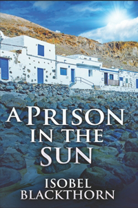 A Prison In The Sun