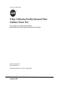 X-Ray Calibration Facility/Advanced Video Guidance Sensor Test