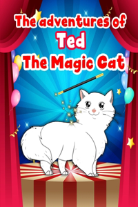 Adventures of Ted the Magic Cat