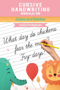Cursive Handwriting Workbook for Kids Jokes and Riddles Cursive for Beginners