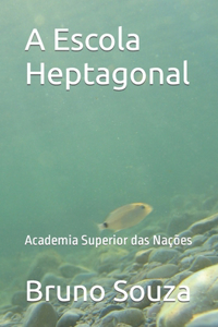 A Escola Heptagonal