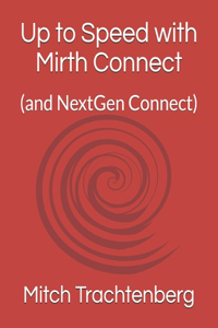 Up to Speed with Mirth Connect