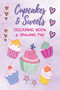 Cupcakes & Sweets Colouring Book & Drawing Pad