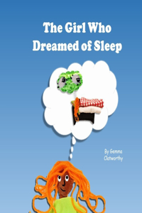 The Girl Who Dreamed of Sleep