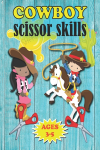 Cowboy Scissor Skills