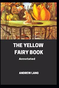 The Yellow Fairy Book Annotated