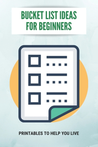 Bucket List Ideas For Beginners