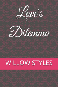 Love's Dilemma