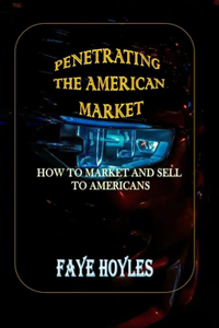 Penetrating the American Market