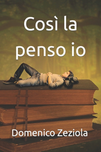 Così la penso io