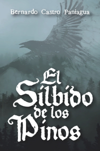 El Silbido de los Pinos