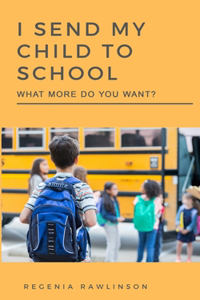 I Send My Child to School