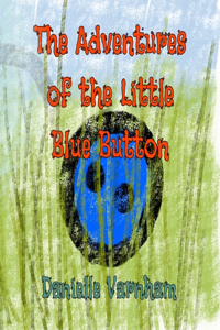 Little Blue Button's Big Adventure