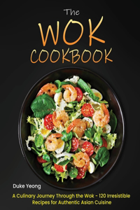 The Wok Cookbook
