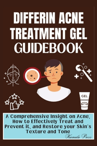 Differin Acne Treatment Gel Guidebook