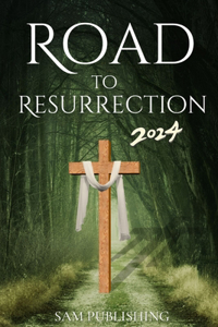 Road to Resurrection 2024