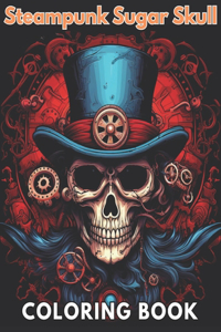 Steampunk Sugar Skull Coloring Book