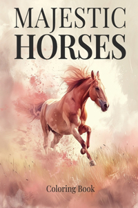 Majestic Horses Coloring Book