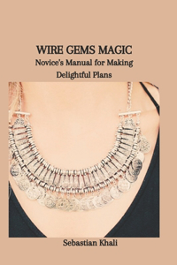 Wire Gems Magic