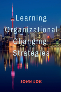 Learning Organizational Changing Strategies