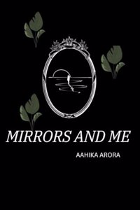 Mirrors and Me