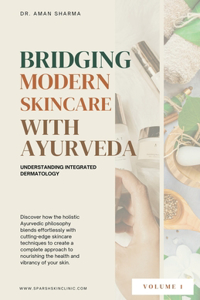 Bridging Modern Skincare with Ayurveda