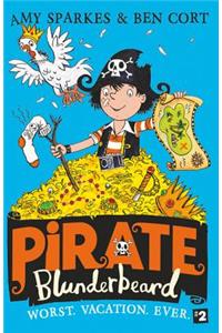 Pirate Blunderbeard: Worst. Vacation. Ever.