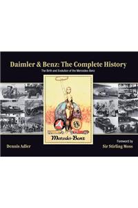 Daimler & Benz: The Complete History