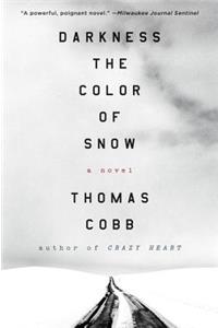 Darkness the Color of Snow