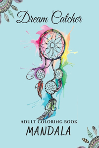 Mandala Dream Catcher Adult Coloring Book