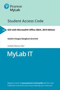 Mylab It with Pearson Etext -- Access Card -- For Go! with Microsoft Office 365, 2019 Edition