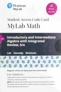 Mylab Math with Pearson Etext -- 18 Week Standalone Access Card -- For Introductory & Intermediate Algebra with Integrated Review