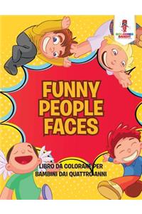Funny People Faces