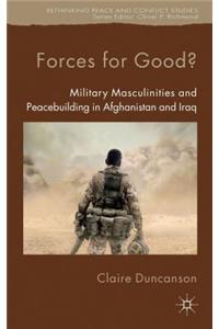 Forces for Good?