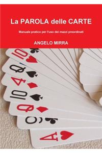 LA PAROLA DELLE CARTE