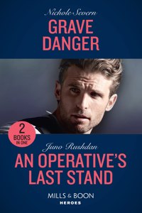 Grave Danger / An Operative's Last Stand