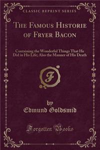 The Famous Historie of Fryer Bacon