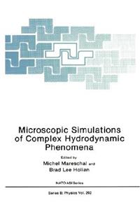 Microscopic Simulations of Complex Hydrodynamic Phenomena