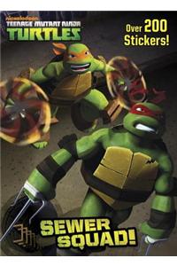 Sewer Squad! (Teenage Mutant Ninja Turtles)