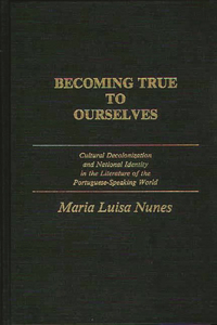 Becoming True to Ourselves