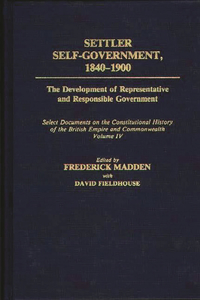 Settler Self-Government 1840-1900