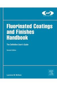 Fluorinated Coatings and Finishes Handbook