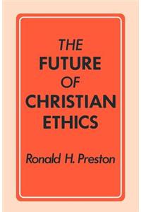 Future of Christian Ethics