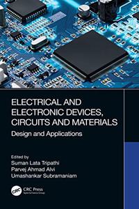 Electrical and Electronic Devices, Circuits and Materials