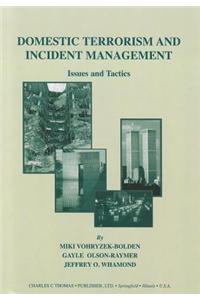 Domestic Terrorism and Incident Management: Issues and Tactics
