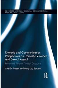 Rhetoric and Communication Perspectives on Domestic Violence and Sexual Assault