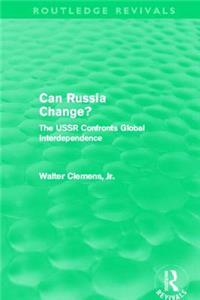 Can Russia Change? (Routledge Revivals)
