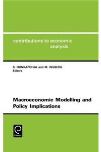 Macroeconomic Modelling and Policy Implications